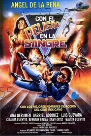 Con el peligro en la sangre movie poster