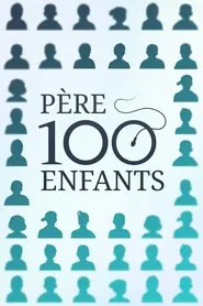 Père 100 enfants tv show poster