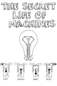 The Secret Life of Machines tv show poster