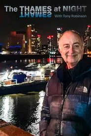 Thames At Night With Tony Robinson tv show poster