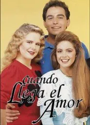 Poster da série Cuando llega el amor