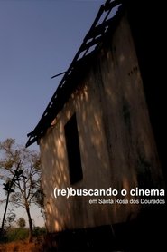 The Day Cinema Met Santa Rosa dos Dourados movie poster