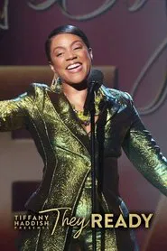 Tiffany Haddish Presents: They Ready movie poster