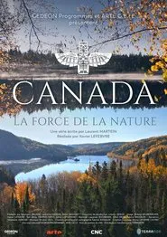 Canada, la force de la nature tv show poster