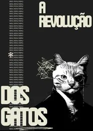 Revolução dos Gatos movie poster