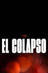 Poster da série El colapso