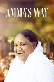 Amma’s Way – Un abbraccio al mondo movie poster
