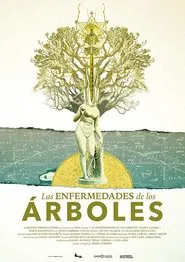 Las Enfermedades de los Árboles movie poster