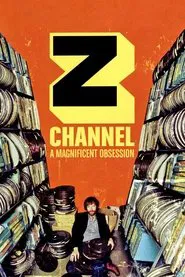 Z Channel: A Magnificent Obsession movie poster