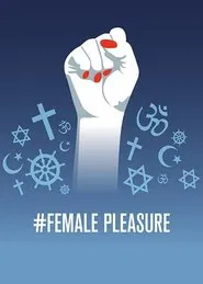 #Female Pleasure movie poster