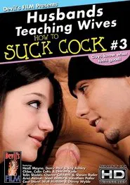 Husbands Teaching Wives How to Suck Cock 3 movie poster