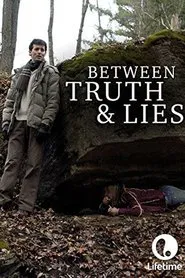 Between Truth and Lies movie poster