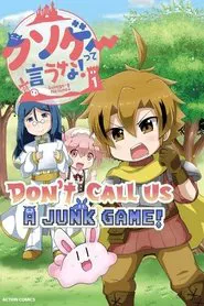 Don't Call Us a Junk Game! tv show poster