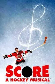 Score: A Hockey Musical movie poster