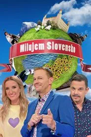 Milujem Slovensko tv show poster