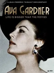 Ava Gardner: Life Is Bigger Than the Movies movie poster