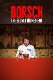Borsch: The Secret Ingredient movie poster