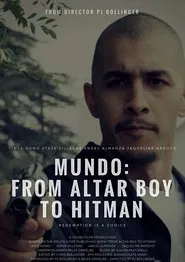 Mundo: From Altar Boy to Hitman movie poster