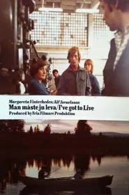 I've Got to Live... movie poster