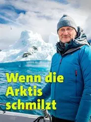 Wenn die Arktis schmilzt movie poster