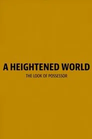 Poster do filme A Heightened World