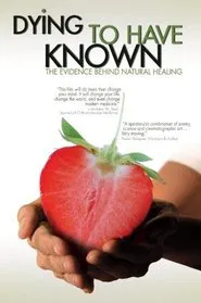 Dying To Have Known movie poster
