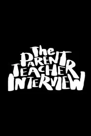 The Parent Teacher Interview movie poster