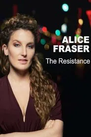 Alice Fraser: The Resistance movie poster