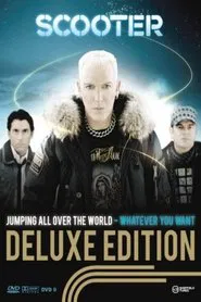 Scooter – Jumping All Over The World - Whatever You Want movie poster