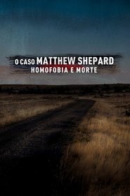 Poster do filme O Caso Matthew Shepard: Homofobia e Morte
