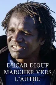 Boucar Diouf : marcher vers l'autre movie poster