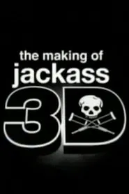 Poster do filme The Making of ‘Jackass 3D’