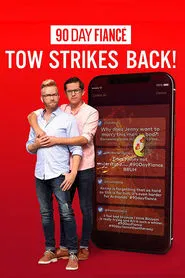 90 Day Fiancé: TOW Strikes Back! tv show poster