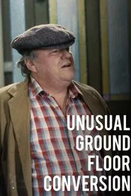 Unusual Ground Floor Conversion movie poster