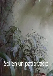 Sol en un patio vacío movie poster