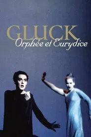 Gluck: Orphée et Eurydice movie poster