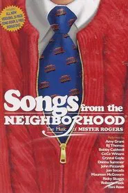 Songs From the Neighborhood: The Music of Mister Rogers movie poster