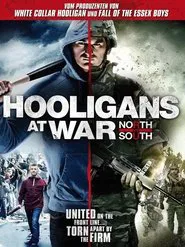 Hooligans at War: North vs South movie poster