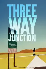3 Way Junction movie poster