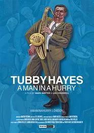 Tubby Hayes: A Man in a Hurry movie poster