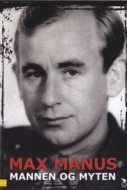 Max Manus - Mannen og Myten movie poster