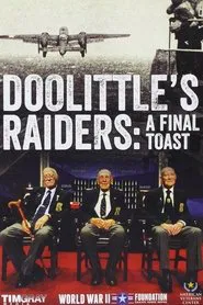 Doolittle's Raiders: A Final Toast movie poster