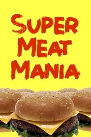 Super Meat Mania movie poster