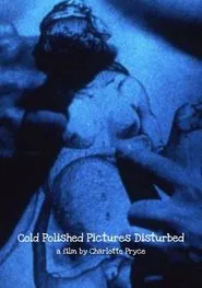 Cold Polished Pictures Disturbed movie poster