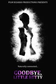 Goodbye, Little Betty movie poster