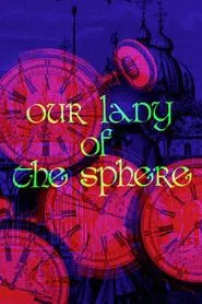 Our Lady of the Sphere movie poster