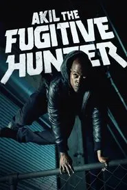 Akil the Fugitive Hunter tv show poster