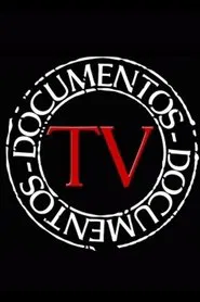 Documentos TV tv show poster