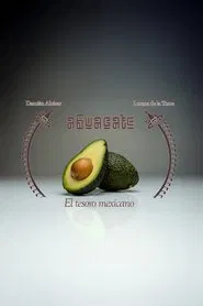 Avocado: The Mexican Treasure movie poster