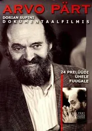 Arvo Pärt: 24 Preludes for a Fugue movie poster
